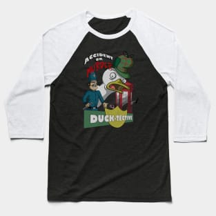 Duck-Tective // Accident or Murder Baseball T-Shirt